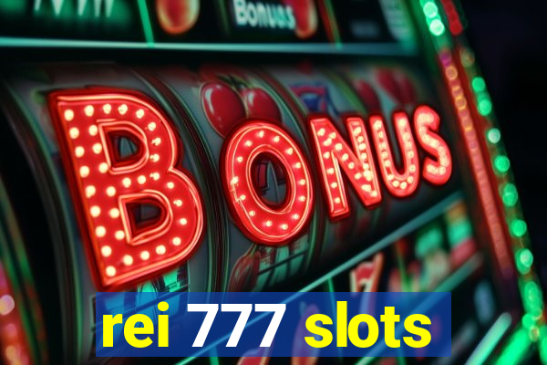 rei 777 slots